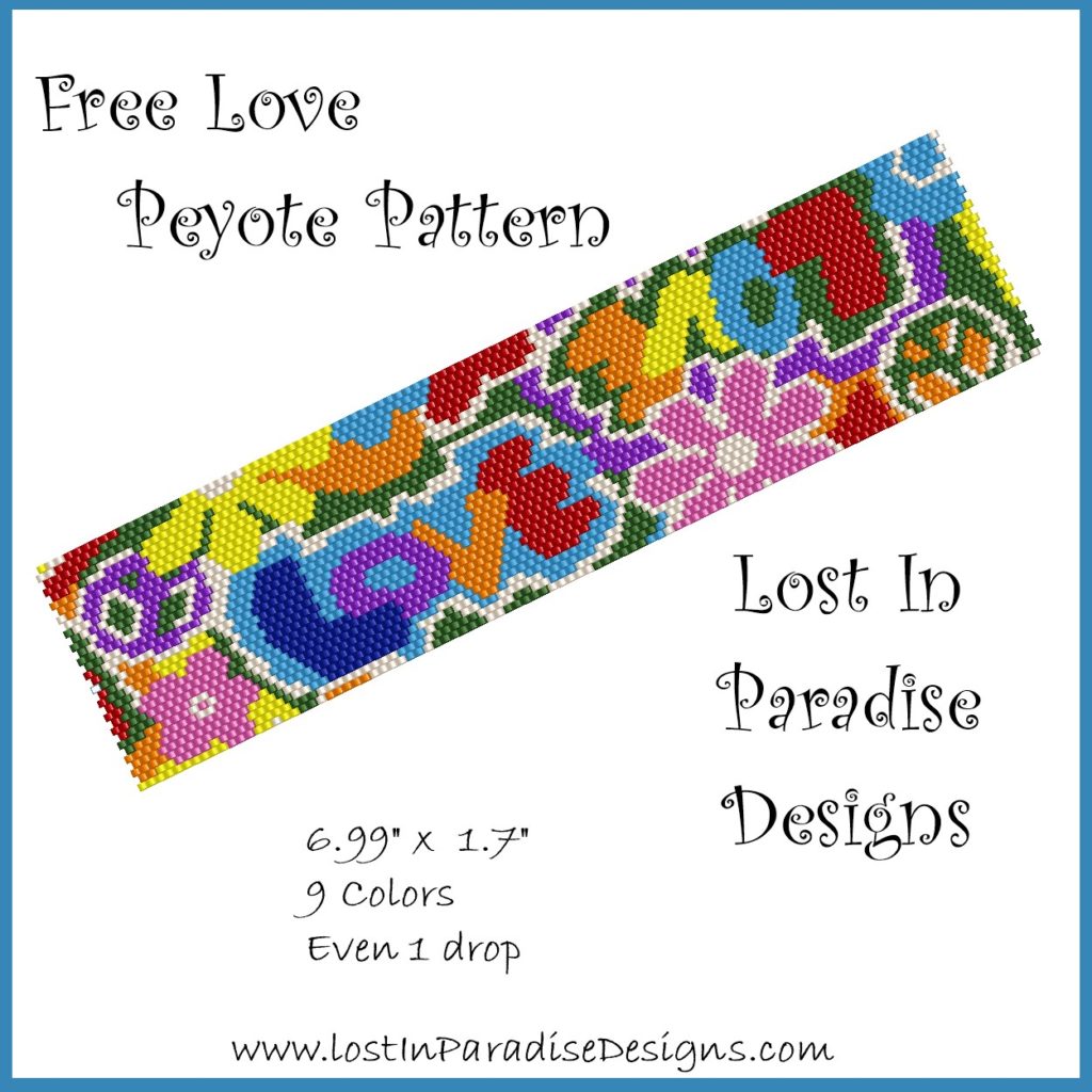 Free Love Peyote Bracelet Pattern Lost In Paradise Designs